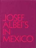 Josef Albers in Mexico