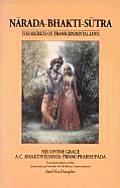 Narada Bhakti Sutra Secrets of Transcendental Love