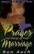Prayer Can Change Your Marriage