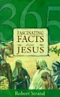 365 Fascinating Facts About Jesus