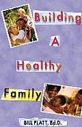 Building A Healthy Family