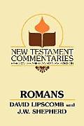 Romans: A Commentary on the New Testament Epistles