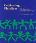 Celebrating Pluralism Art Education & Cultural Diversity