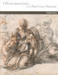 Obras Maestras del J. Paul Getty Museum: Dibujos: Spanish-Language Edition