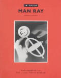 In Focus: Man Ray: Photographs from the J. Paul Getty Museum