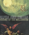Alpha and Omega: Visions of the Millennium