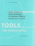 Color Science in the Examination of Museum Objects: Nondestructive Procedures (Scientific Tools for Conservation)