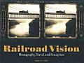 Railroad Vision: Photography, Travel, and Perception
