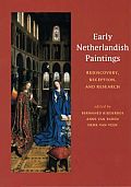 Early Netherlandish Paintings Rediscovery Reception & Research