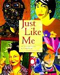 Just Like Me Stories & Self Portraits by Fourteen Artists
