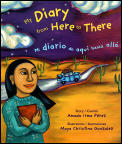 My Diary From Here To There Mi Diario De hasta alla