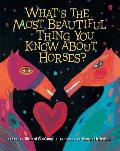 Whats the Most Beautiful Thing You Know about Horses