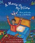 A Movie in My Pillow / Una Pel?cula En Mi Almohada