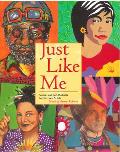 Just Like Me: Stories and Self-Portraits by Fourteen Artists