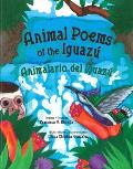 Animal Poems of the Iguaz? / Animalario del Iguaz?