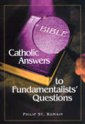 Catholic Answers To Fundamentalists Que