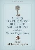 Visits to the Most Blessed Sacrament & the Blessed Virgin Mary