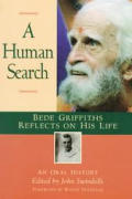 Human Search Bede Griffiths Reflects On His Life