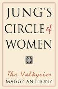 Jungs Circle Of Women The Valkyries