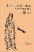 Eleusinian Mysteries & Rites