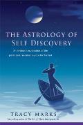 Astrology of Self Discovery An In Depth Exploration of the Potentials Revealed in Your Birth Chart