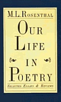 Our Life in Poetry: Selected Essays & Reviews