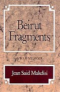 Beirut Fragments A War Memoir