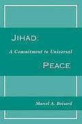 Jihad: A Commitment to Universal Peace