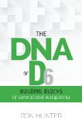 The DNA of D6: Building Blocks of Generational Discipleship