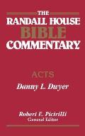 The Randall House Bible Commentary: Acts