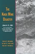 The Knox Mine Disaster, January 22, 1959: The Final Years of the Northern Anthracite Industry and the Effort to Rebuild a Regional Economy