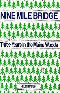 Nine Mile Bridge Three Years In The Main