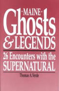 Maine Ghosts & Legends 26 Encounters Wit