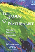 Curious Naturalist Natures Everyday Myst