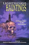 Lighthouse Hauntings: 12 Original Tales of the Supernatural
