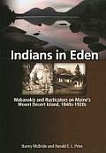 Indians in Eden: Wabanakis and Rusticators on Maine's Mt. Desert Island