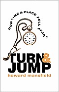 Turn & Jump How Time & Place Fell Apart