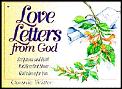 Love letters from God Scriptures & Faith Builders that show Gods love for you