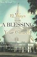 12 Ways To Be A Blessing To Your Church