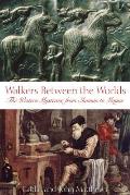 Walkers Between the Worlds The Western Mysteries from Shaman to Magus