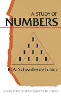 Study of Numbers A Guide to the Constant Creation of the Universe