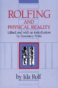 Rolfing & Physical Reality
