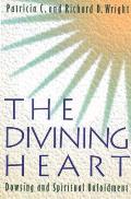 The Divining Heart: Dowsing and Spiritual Unfoldment