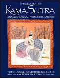 Illustrated Kama Sutra Ananga Ranga Perfumed Garden The Classic Eastern Love Texts