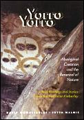 Yorro Yorro Aboriginal Creation & the Renewal of Nature