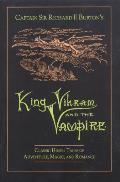 King Vikram & the Vampire Classic Hindu Tales of Adventure Magic & Romance