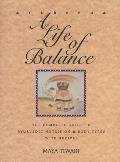 Ayurveda A Life of Balance The Complete Guide to Ayurvedic Nutrition & Body Types with Recipes