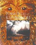 Power Places of Kathmandu Hindu & Buddhist Holy Sites in the Sacred Valley of Nepal
