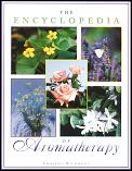 Encyclopedia Of Aromatherapy
