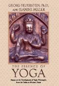 Essence of Yoga Essays on the Development of Yogic Philosophy from the Vedas to Modern Times